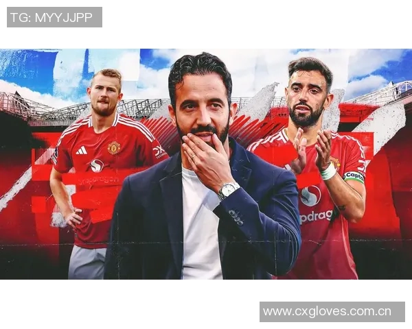 阿莫林执教曼联一周年回顾红魔训练强度高尽管无欧战挑战